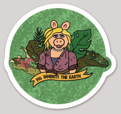 Pig Inherits the Eart - Miss Piggy Jurassic Park Sticker